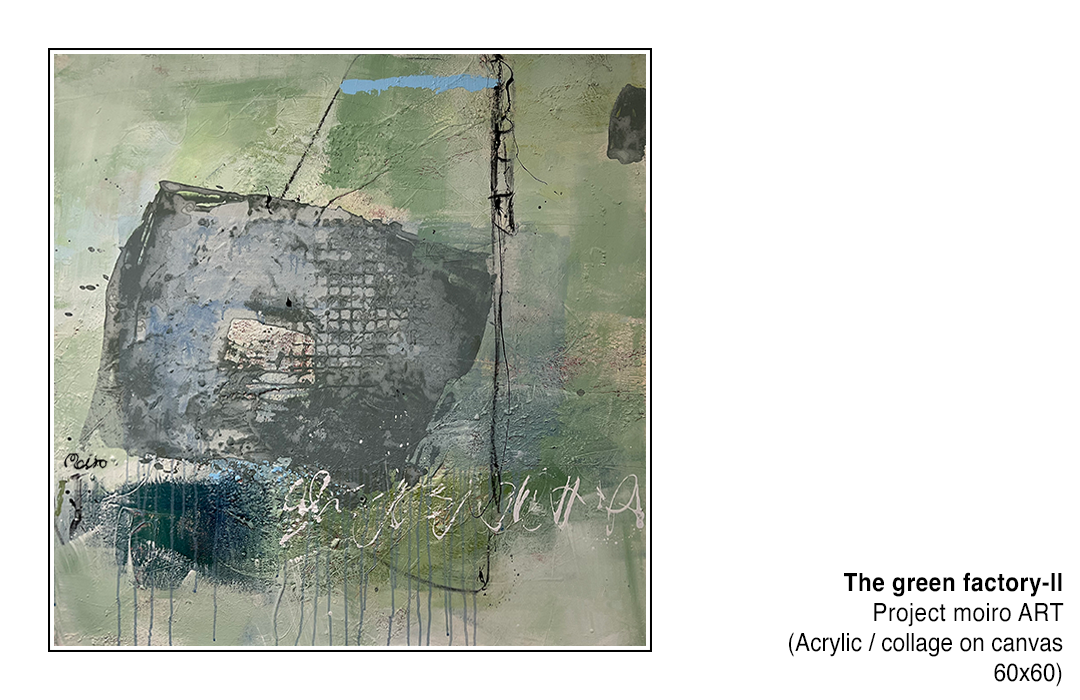 Picture The green factory-II - Project Moiro Art