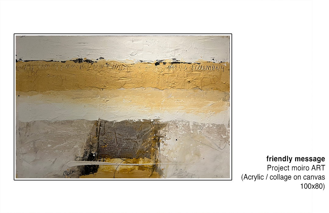 Picture friendly message - Project Moiro Art