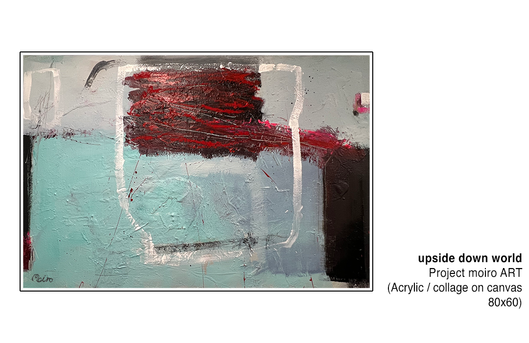 Picture upside down world - Project Moiro Art